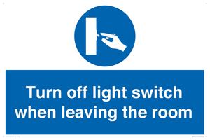 Turn off light switch when leaving the room